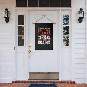Funny Multiple Sclerosis Awareness Garden Flag The Only Good Thing About MS TS10 Print Your Wear