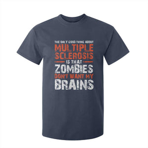 Funny Multiple Sclerosis Awareness T Shirt For Kid The Only Good Thing About MS TS10 Navy Print Your Wear