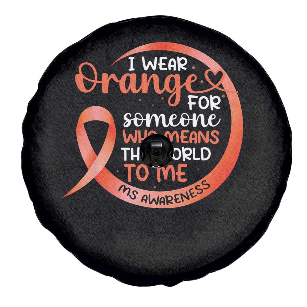 Multiple Sclerosis Awareness Spare Tire Cover Orange Ribbon I Wear Orange For Someone MS Support TS10 Print Your Wear