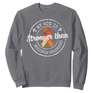 MS Awareness Sweatshirt Orange Ribbon God Stronger MS TS10 Charcoal Print Your Wear