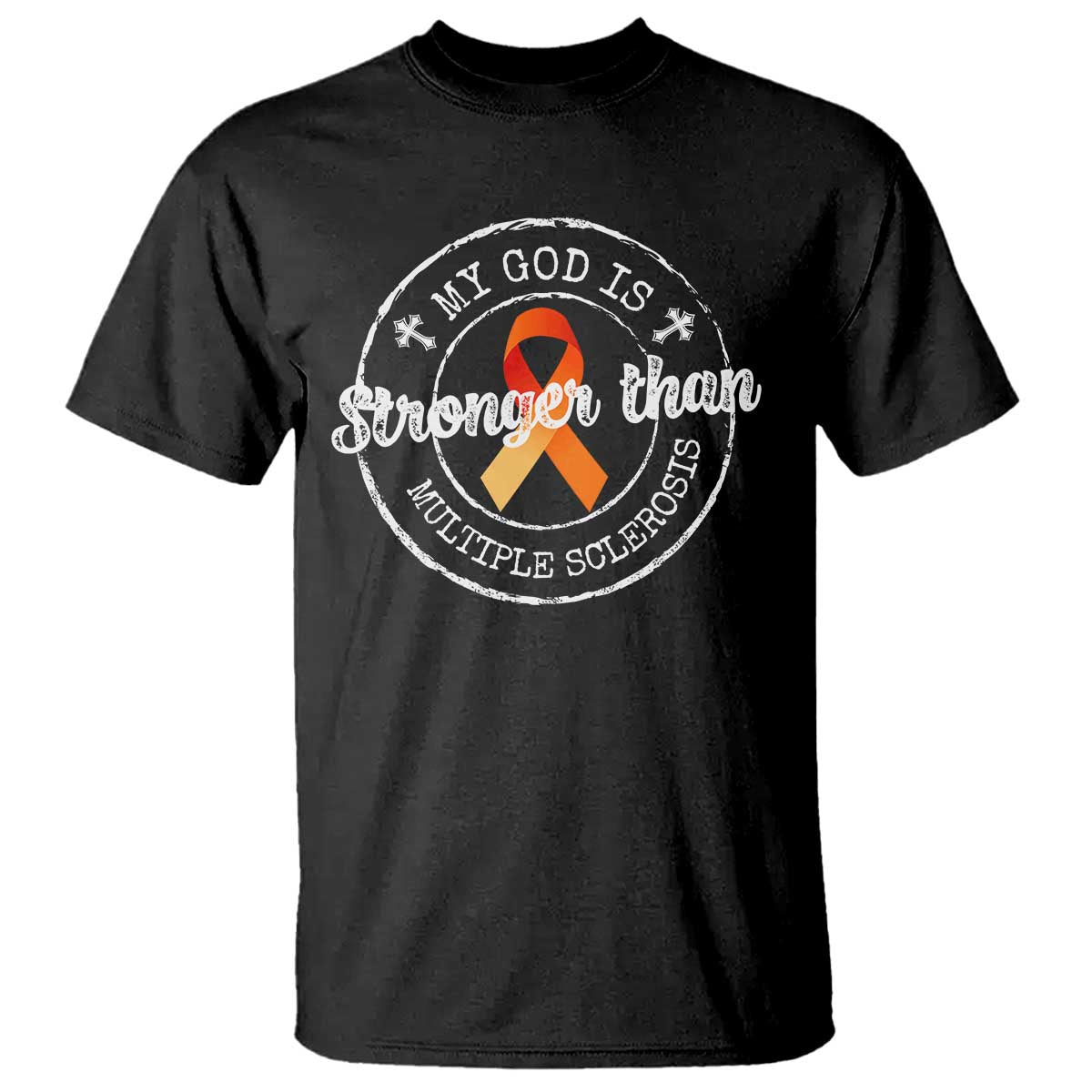 MS Awareness T Shirt Orange Ribbon God Stronger MS TS10 Black Print Your Wear