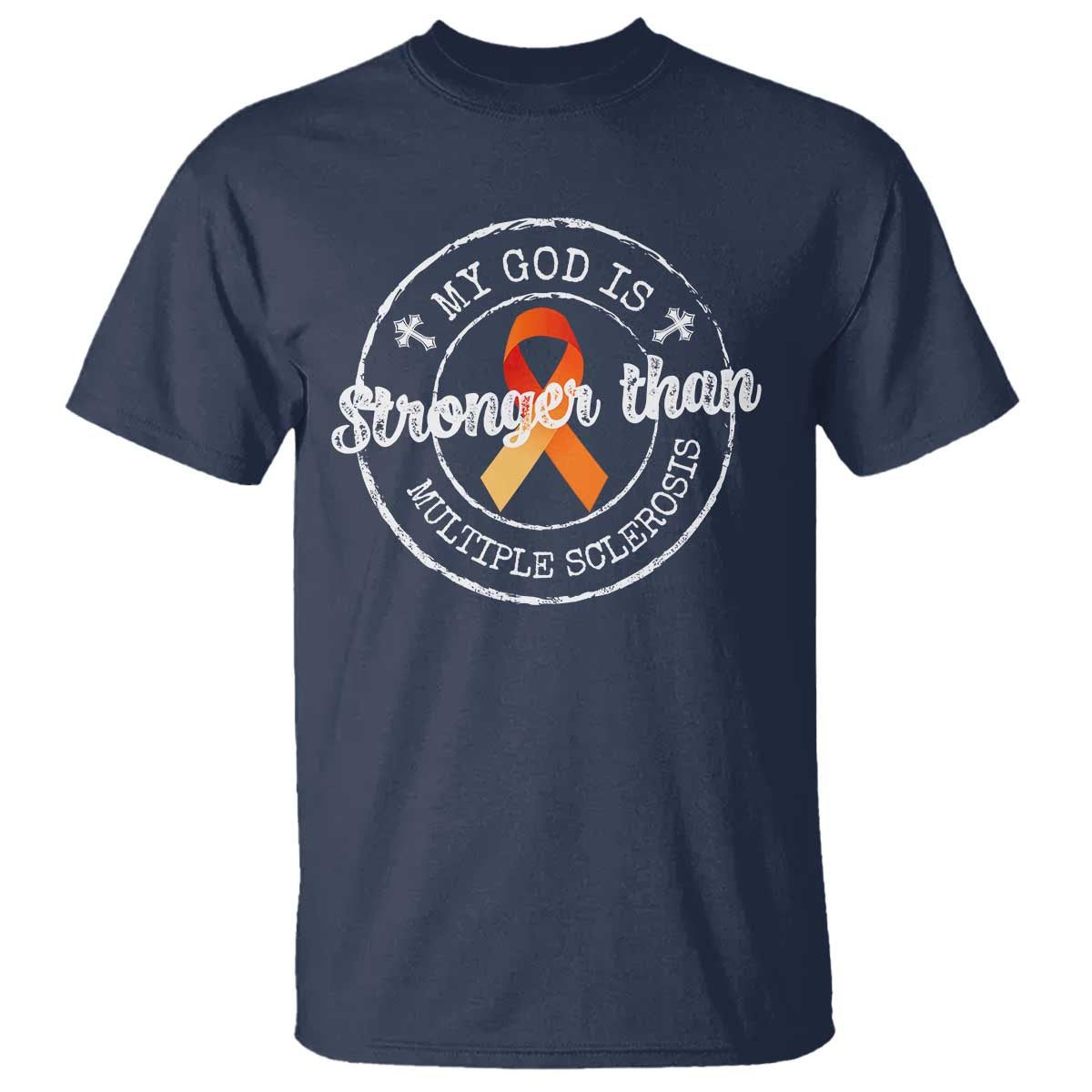 MS Awareness T Shirt Orange Ribbon God Stronger MS TS10 Navy Print Your Wear