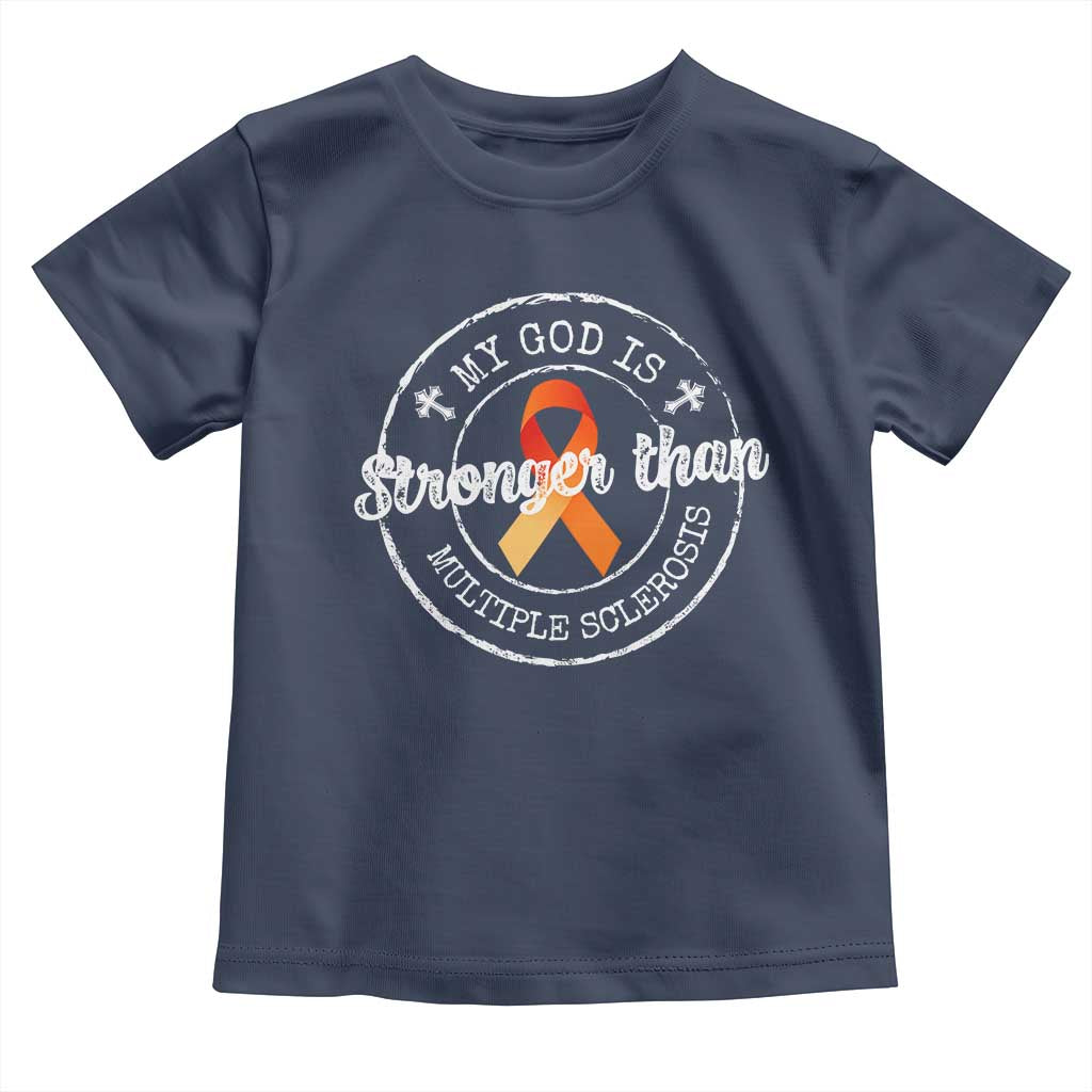 MS Awareness Toddler T Shirt Orange Ribbon God Stronger MS TS10 Navy Print Your Wear