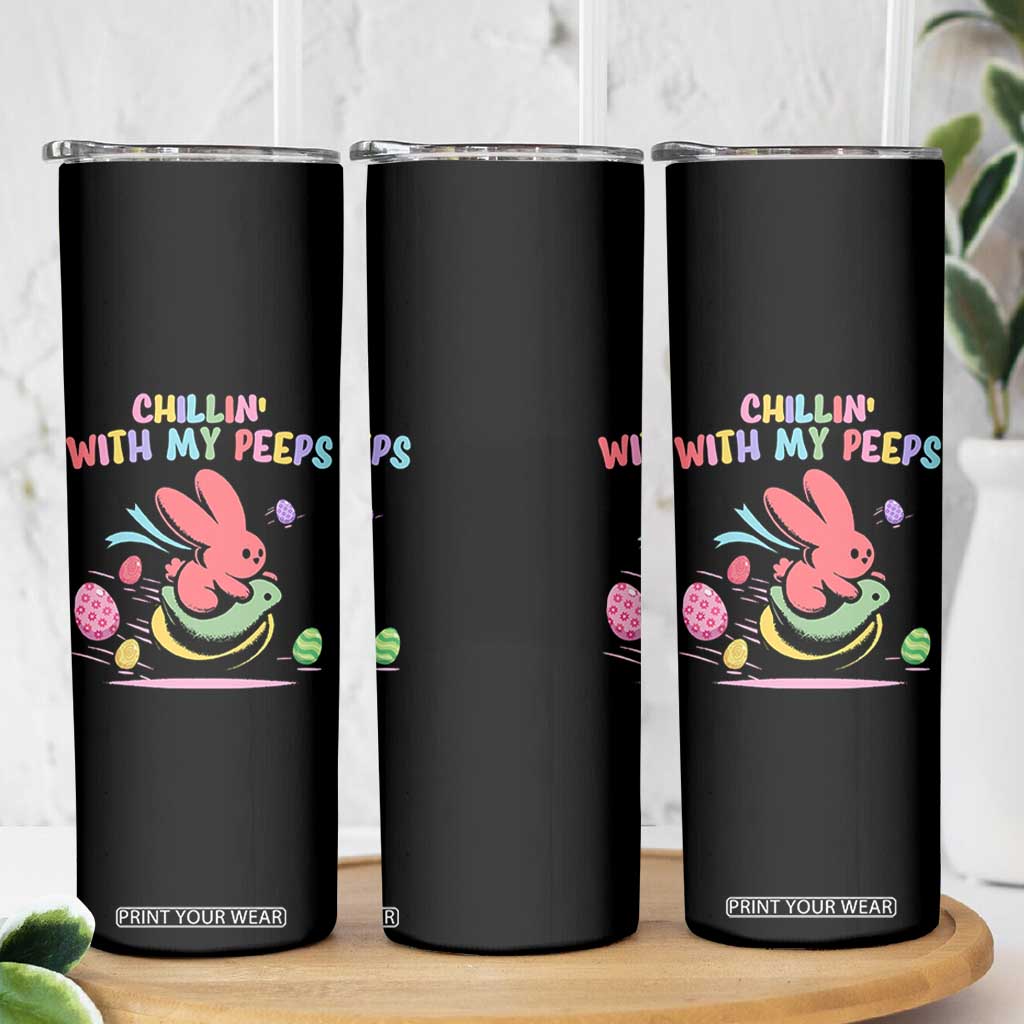 Easter Day Skinny Tumbler Chillin With My Peeps Bunnies TS10 Print Your Wear