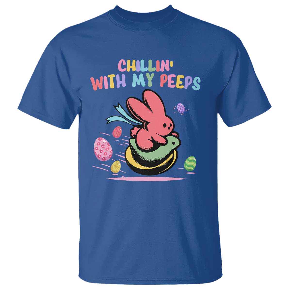 Easter Day T Shirt Chillin With My Peeps Bunnies TS10 Royal Blue Print Your Wear