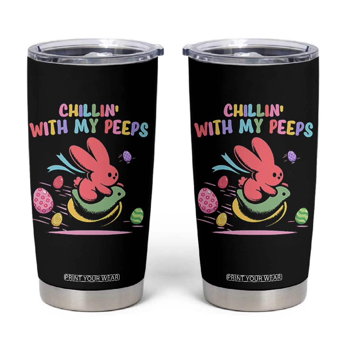 Easter Day Tumbler Cup Chillin With My Peeps Bunnies TS10 Black Print Your Wear