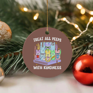 Teachers Easter Ceramic Ornament Treat All Peeps With Kindness TS10 1pc Mocha Print Your Wear