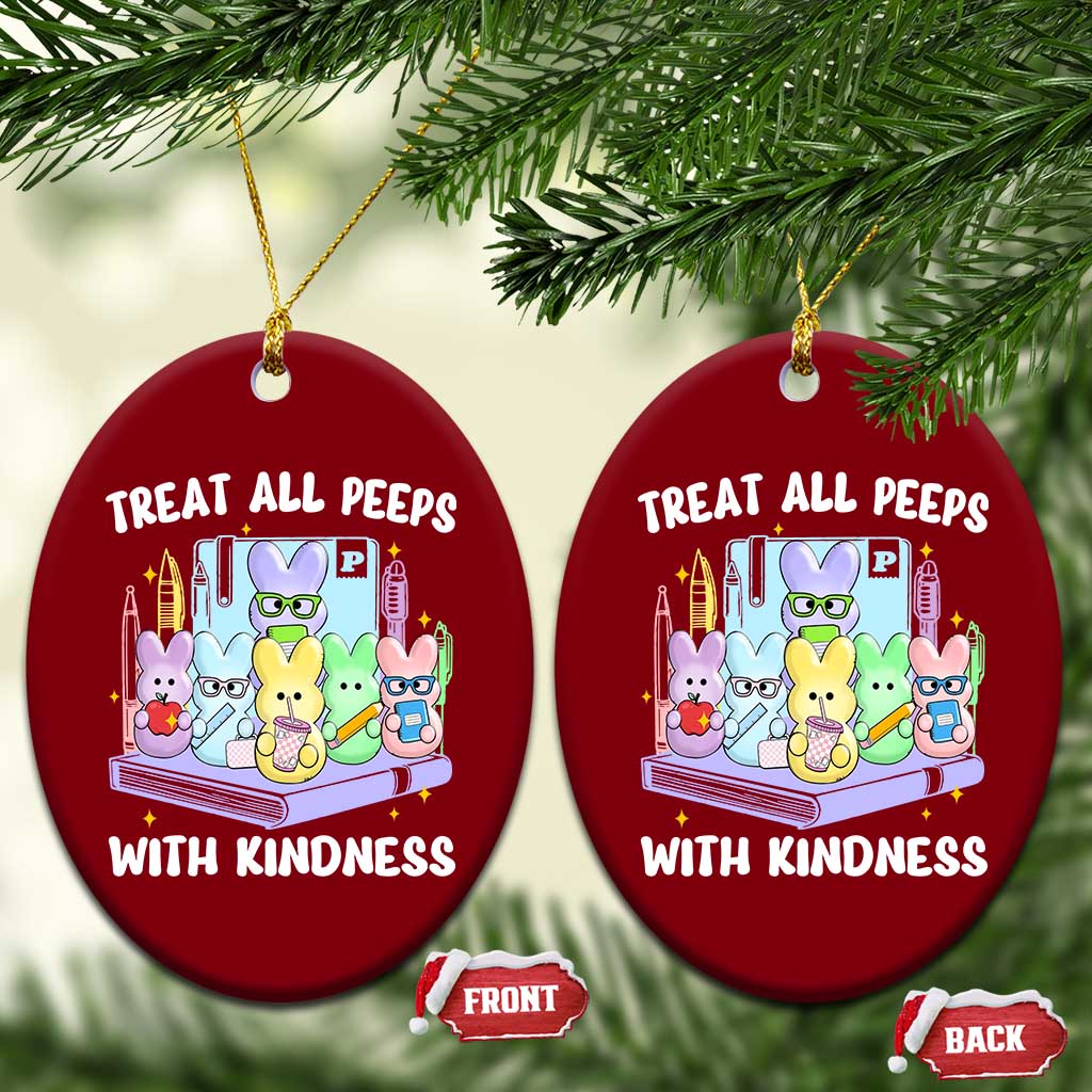 Teachers Easter Ceramic Ornament Treat All Peeps With Kindness TS10 Print Your Wear