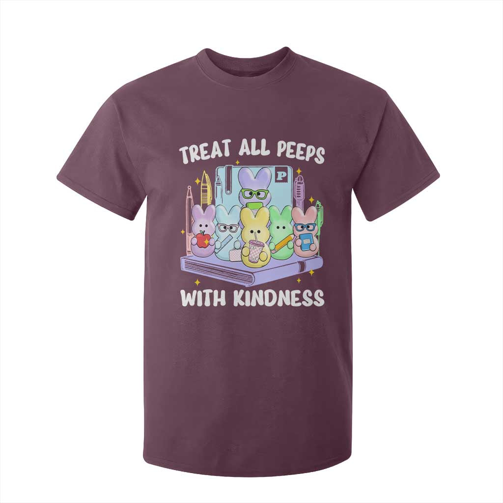 Teachers Easter T Shirt For Kid Treat All Peeps With Kindness TS10 Maroon Print Your Wear