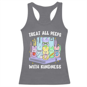 Teachers Easter Racerback Tank Top Treat All Peeps With Kindness TS10 Charcoal Print Your Wear