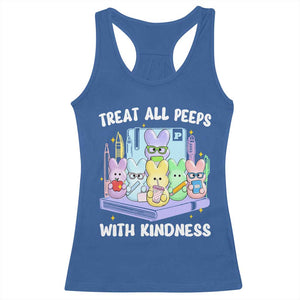 Teachers Easter Racerback Tank Top Treat All Peeps With Kindness TS10 Royal Blue Print Your Wear