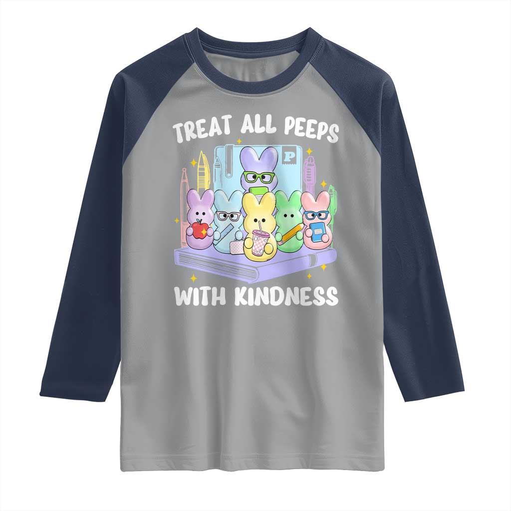 Teachers Easter Raglan Shirt Treat All Peeps With Kindness TS10 Sport Gray Navy Print Your Wear