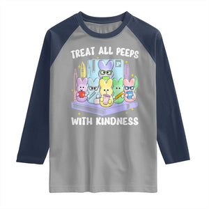 Teachers Easter Raglan Shirt Treat All Peeps With Kindness TS10 Sport Gray Navy Print Your Wear