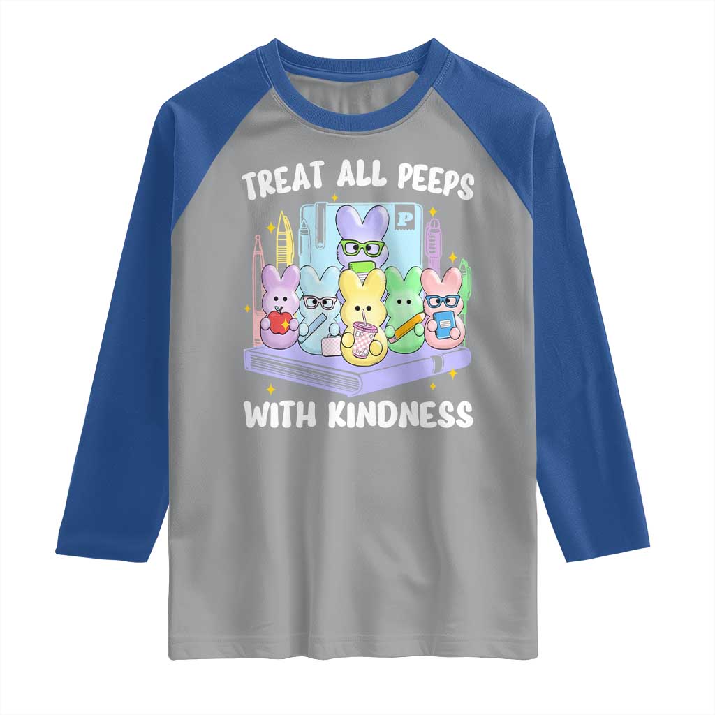 Teachers Easter Raglan Shirt Treat All Peeps With Kindness TS10 Sport Gray Royal Print Your Wear