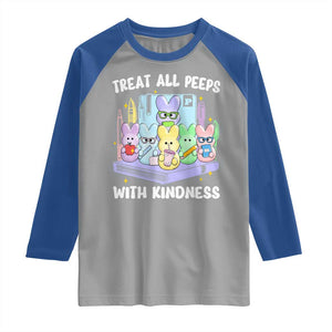 Teachers Easter Raglan Shirt Treat All Peeps With Kindness TS10 Sport Gray Royal Print Your Wear