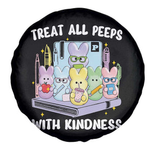 Teachers Easter Spare Tire Cover Treat All Peeps With Kindness TS10 Print Your Wear