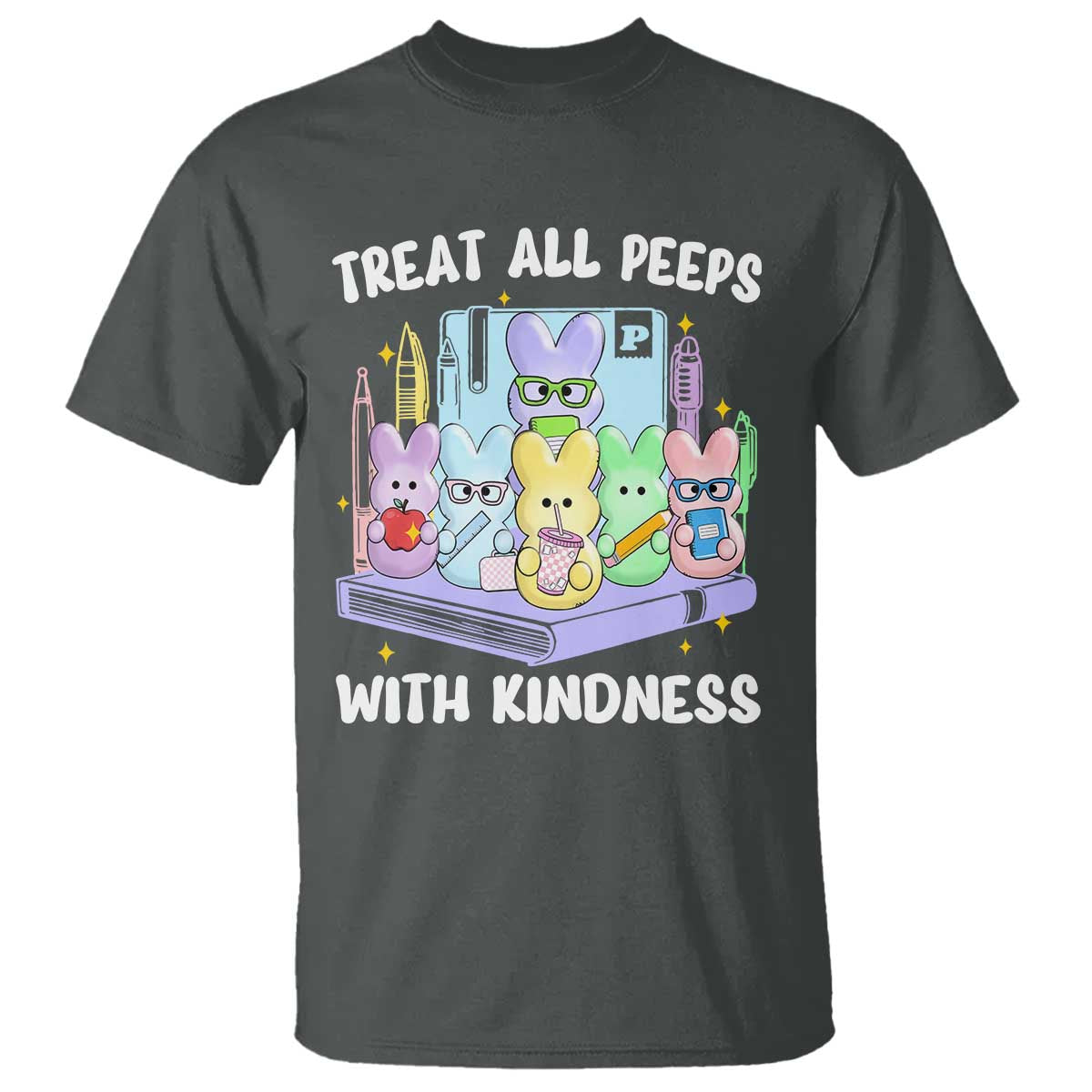 Teachers Easter T Shirt Treat All Peeps With Kindness TS10 Dark Heather Print Your Wear