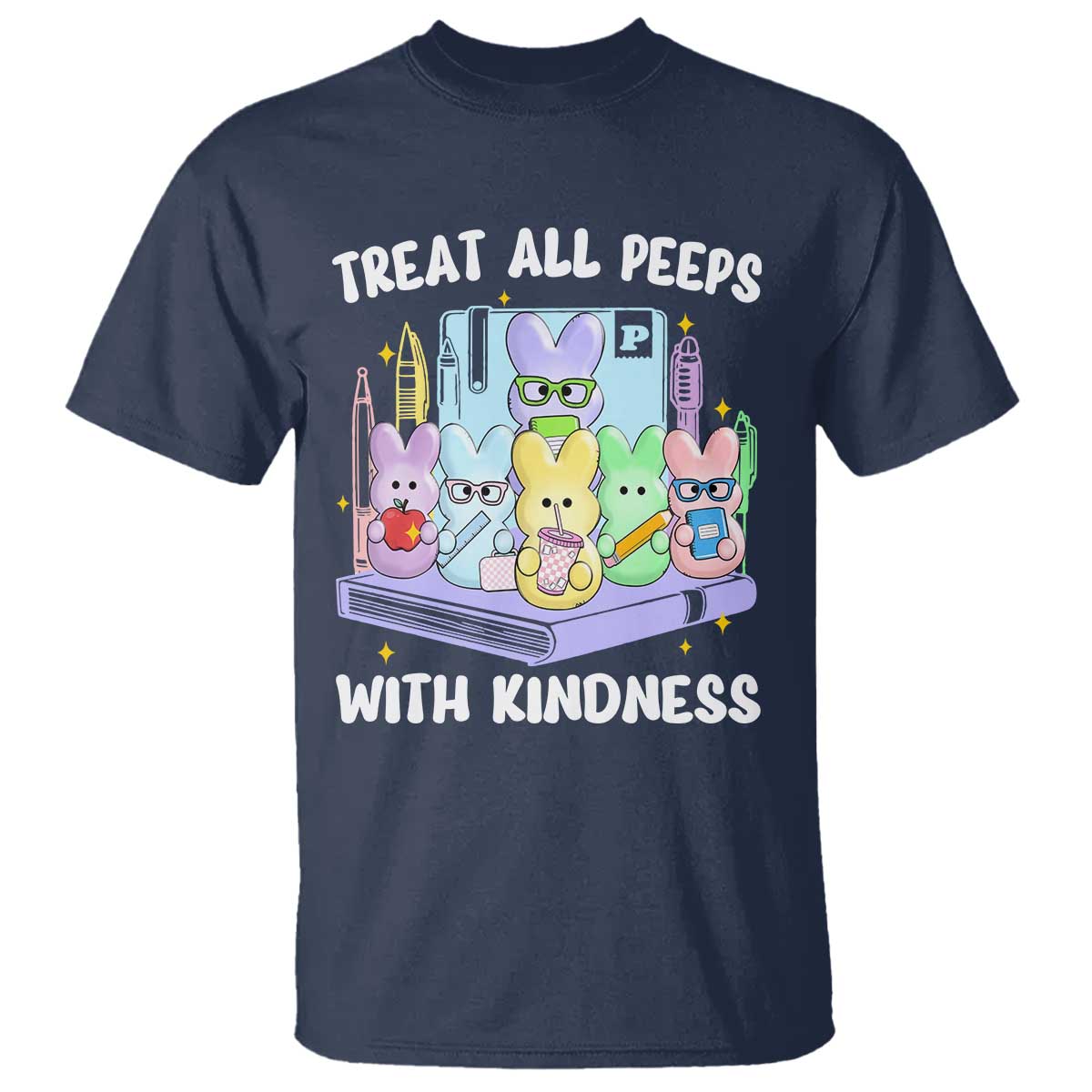 Teachers Easter T Shirt Treat All Peeps With Kindness TS10 Navy Print Your Wear