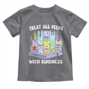 Teachers Easter Toddler T Shirt Treat All Peeps With Kindness TS10 Charcoal Print Your Wear