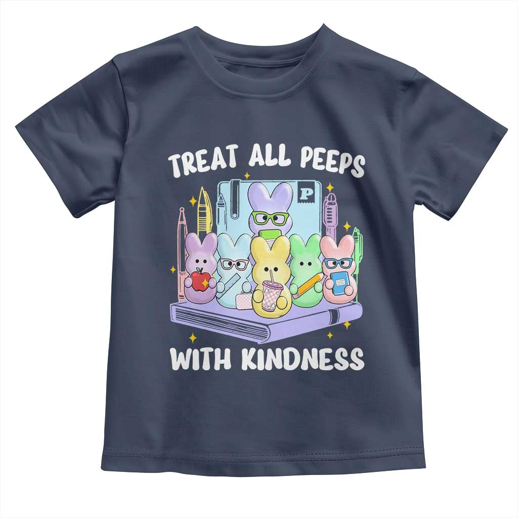 Teachers Easter Toddler T Shirt Treat All Peeps With Kindness TS10 Navy Print Your Wear