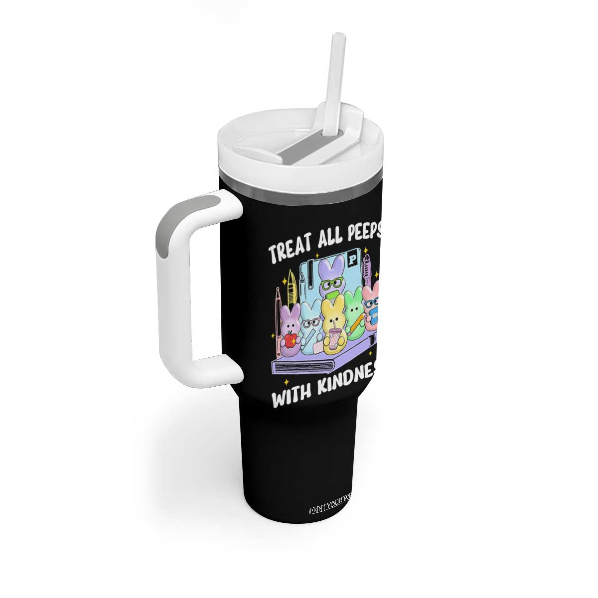 Teachers Easter Tumbler With Handle Treat All Peeps With Kindness TS10 Print Your Wear