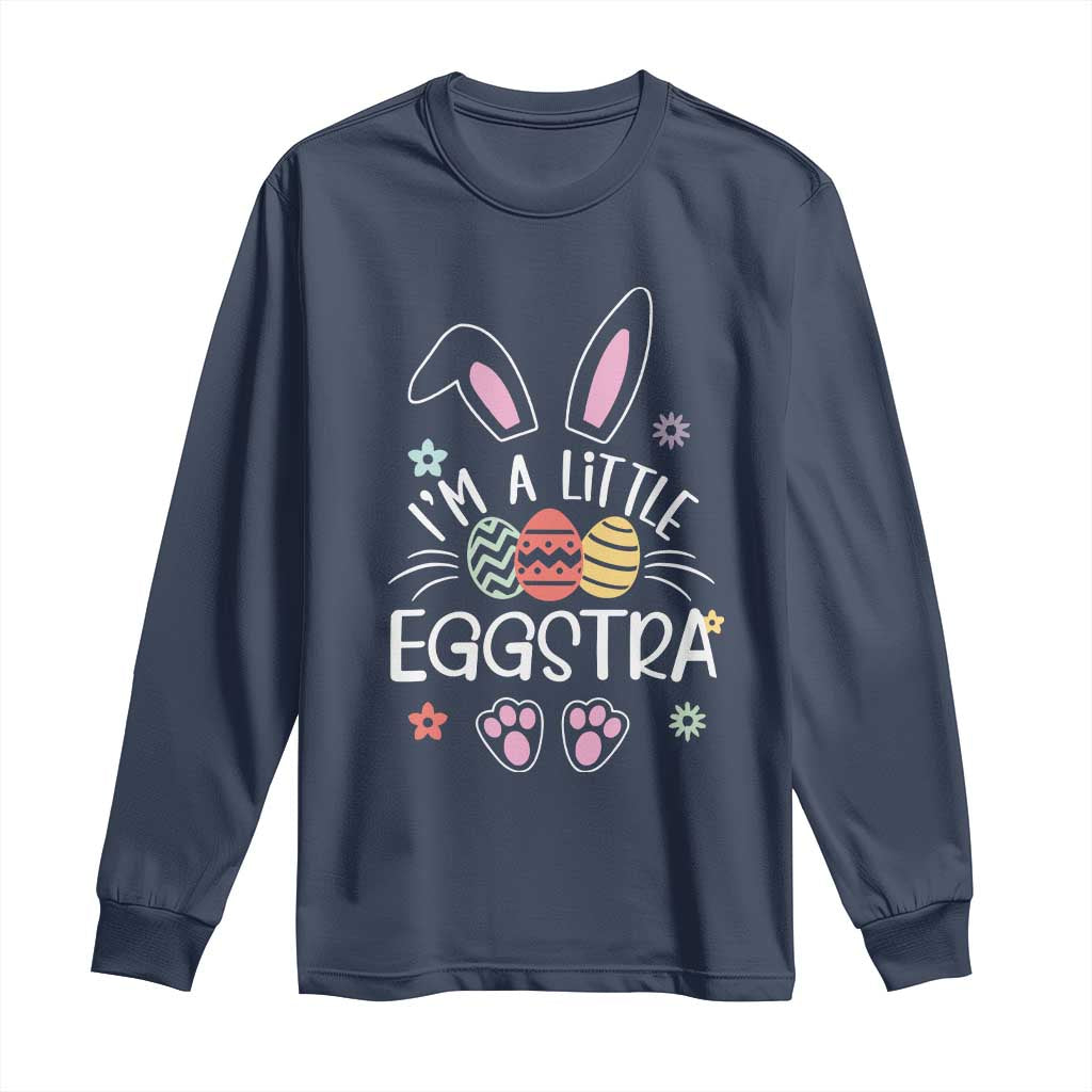 Funny Easter Long Sleeve Shirt Im A Little Eggstra Bunny Cute Kids Toddler TS10 Navy Print Your Wear