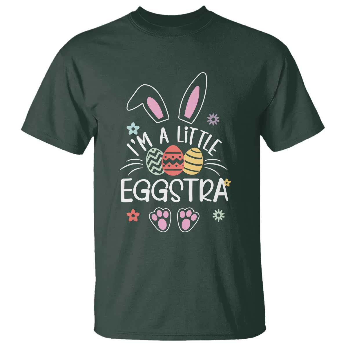 Funny Easter T Shirt Im A Little Eggstra Bunny Cute Kids Toddler TS10 Dark Forest Green Print Your Wear