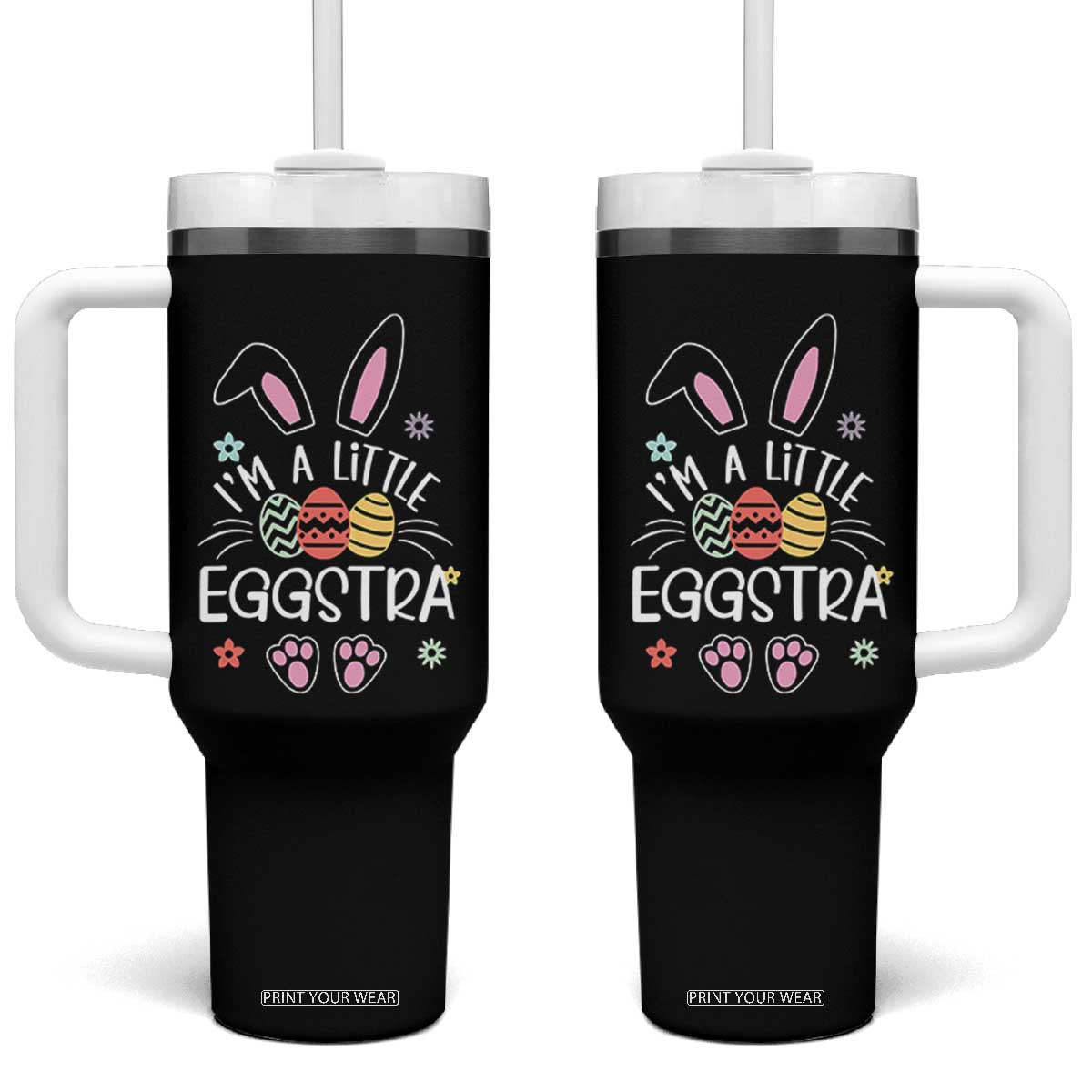 Funny Easter Tumbler With Handle Im A Little Eggstra Bunny Cute Kids Toddler TS10 One Size: 40 oz Black Print Your Wear