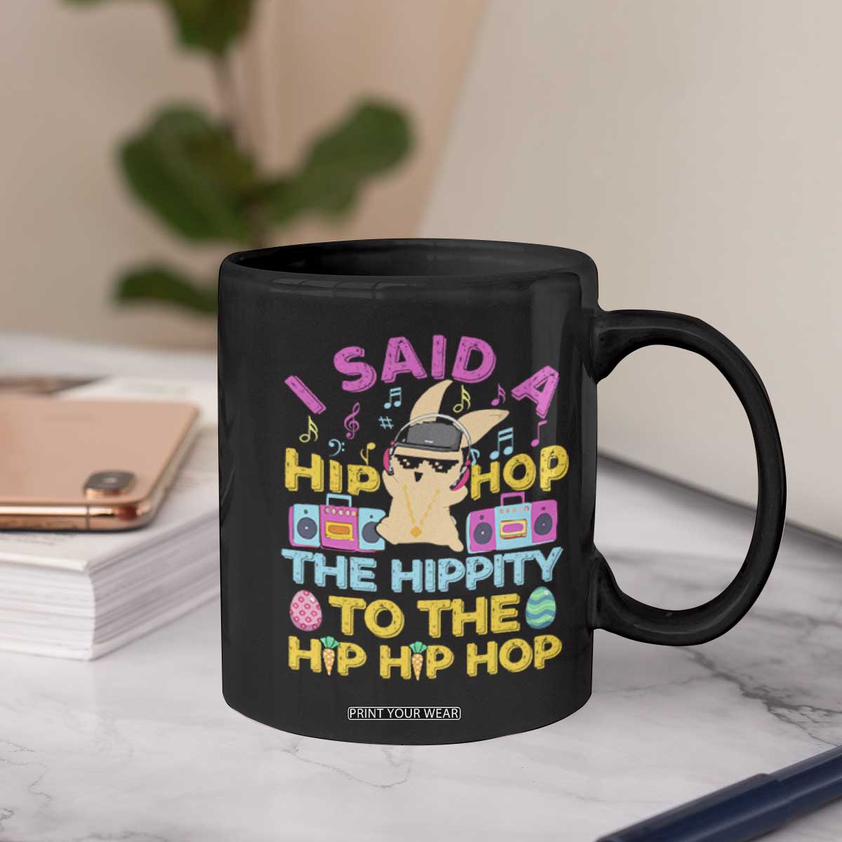 Funny Hip Hop Hippity Easter Bunny Coffee Mug TS10 Print Your Wear