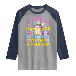 Funny Hip Hop Hippity Easter Bunny Raglan Shirt TS10 Sport Gray Navy Print Your Wear