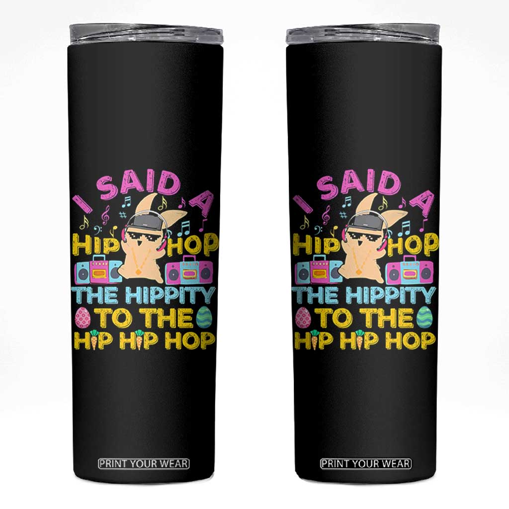 Funny Hip Hop Hippity Easter Bunny Skinny Tumbler TS10 Black Print Your Wear