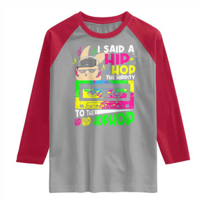 Hip Hop Easter Bunny Raglan Shirt Funny Hippity Cool Rabbit Lovers Toddler TS10 Sport Gray Red Print Your Wear