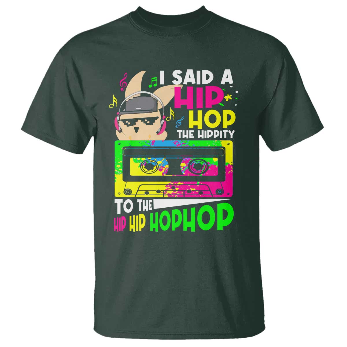 Hip Hop Easter Bunny T Shirt Funny Hippity Cool Rabbit Lovers Toddler TS10 Dark Forest Green Print Your Wear
