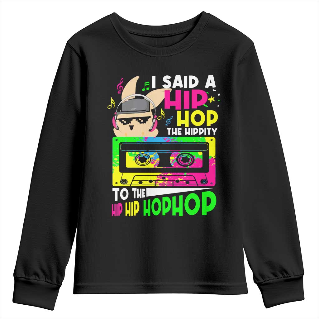 Hip Hop Easter Bunny Youth Sweatshirt Funny Hippity Cool Rabbit Lovers Toddler TS10 Black Print Your Wear