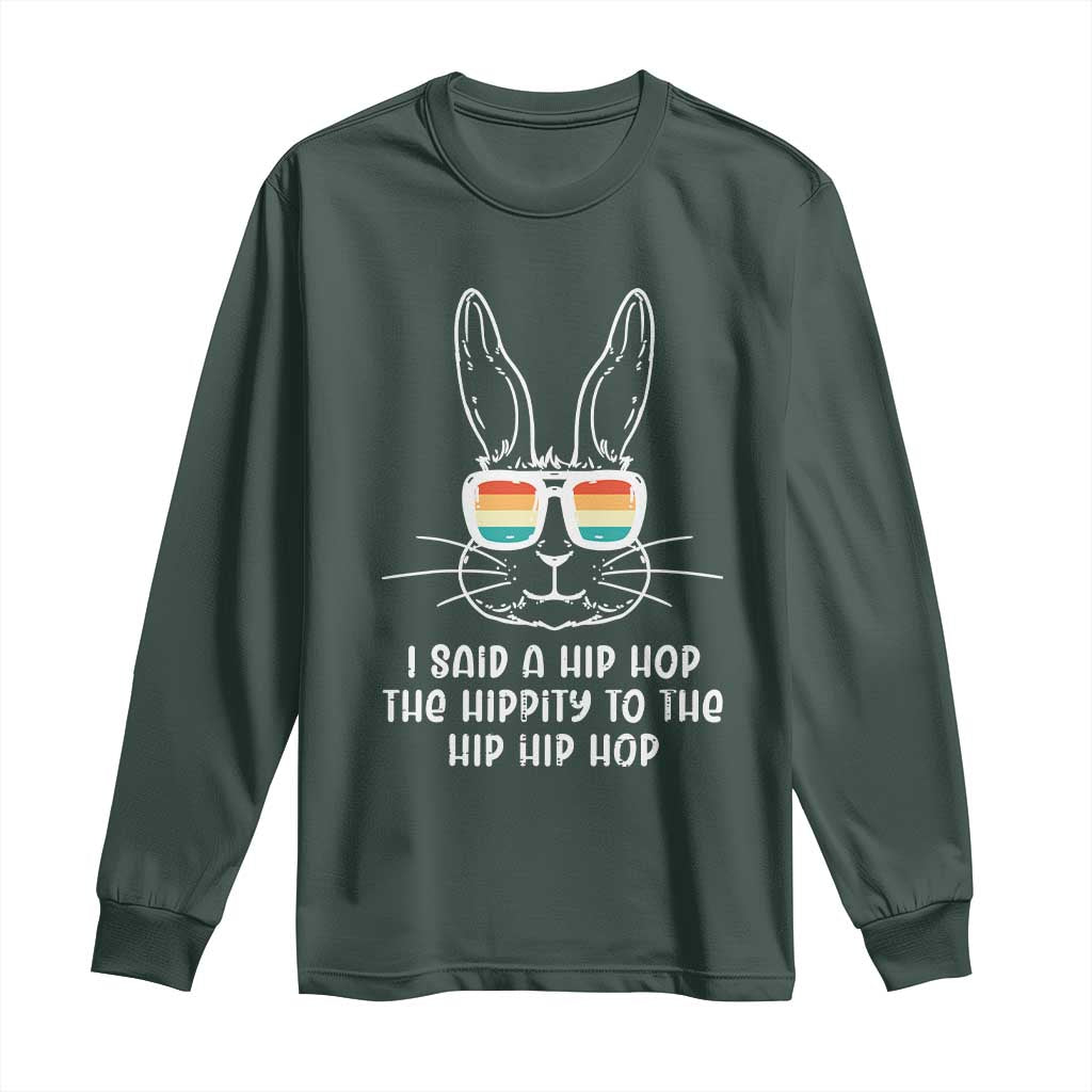 Retro Hip Hop Easter Bunny Long Sleeve Shirt Funny Hippity Cool Rabbit Lovers Toddler TS10 Dark Forest Green Print Your Wear