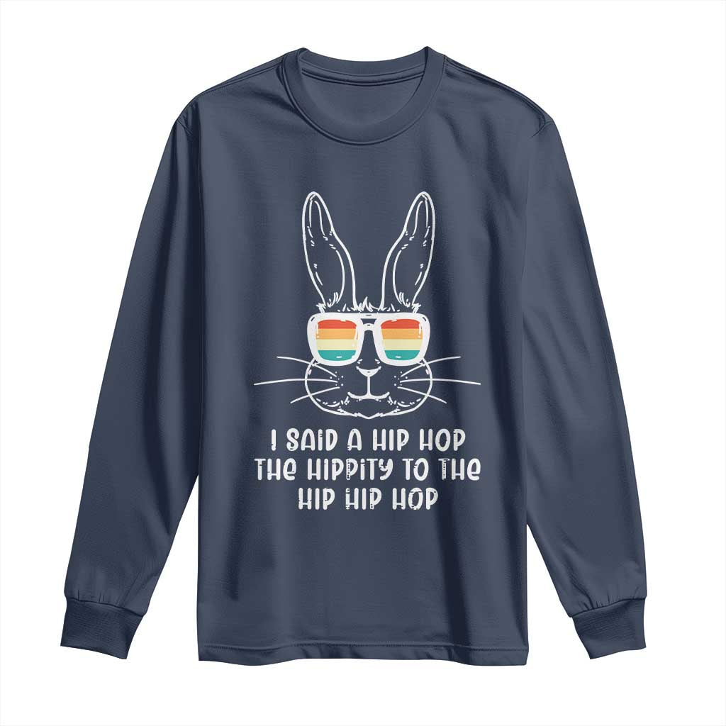 Retro Hip Hop Easter Bunny Long Sleeve Shirt Funny Hippity Cool Rabbit Lovers Toddler TS10 Navy Print Your Wear