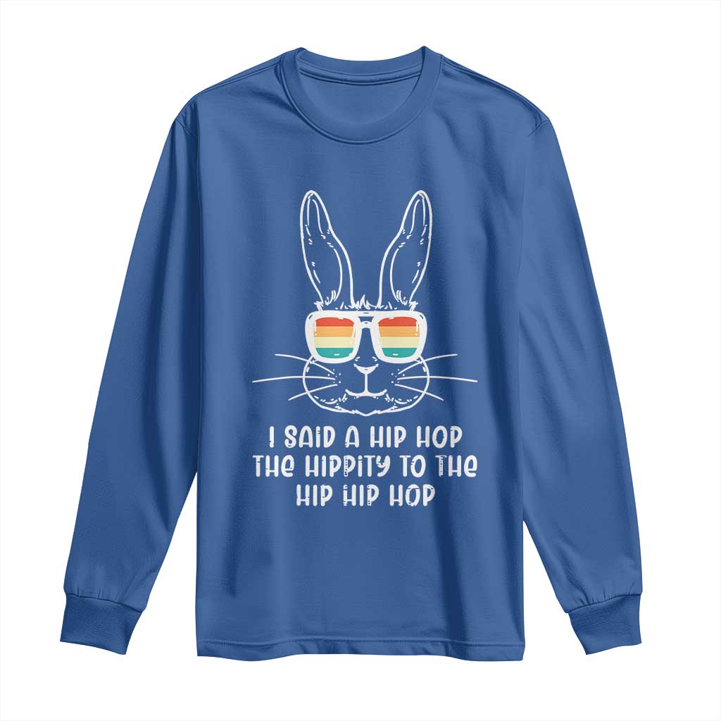 Retro Hip Hop Easter Bunny Long Sleeve Shirt Funny Hippity Cool Rabbit Lovers Toddler TS10 Royal Blue Print Your Wear