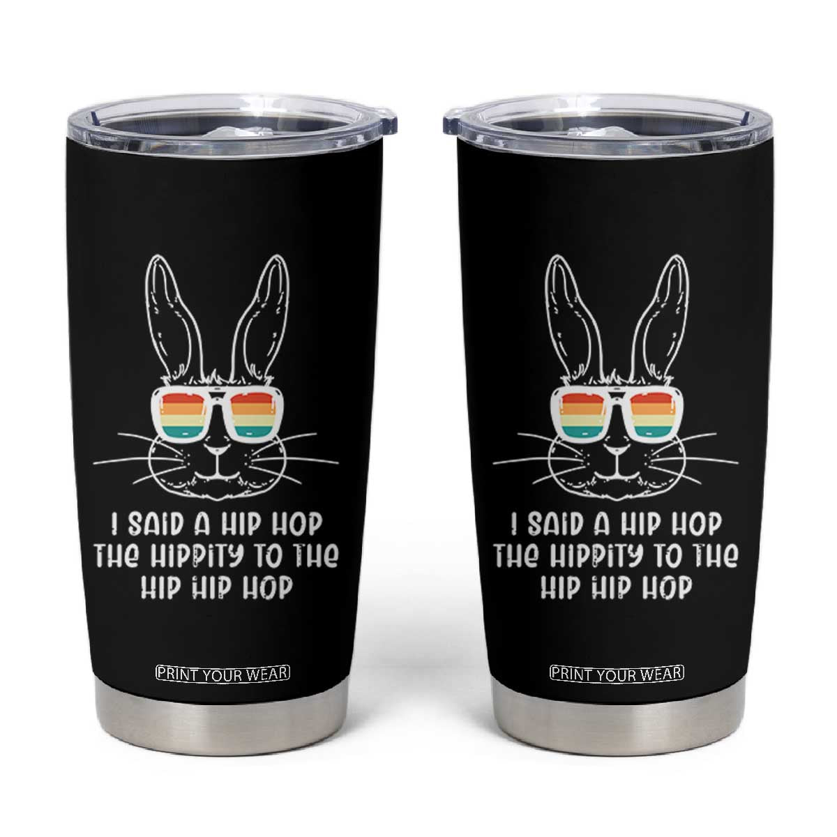 Retro Hip Hop Easter Bunny Tumbler Cup Funny Hippity Cool Rabbit Lovers Toddler TS10 Black Print Your Wear