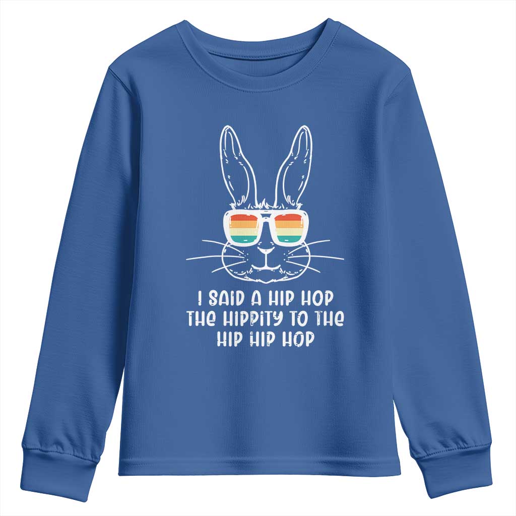 Retro Hip Hop Easter Bunny Youth Sweatshirt Funny Hippity Cool Rabbit Lovers Toddler TS10 Royal Blue Print Your Wear