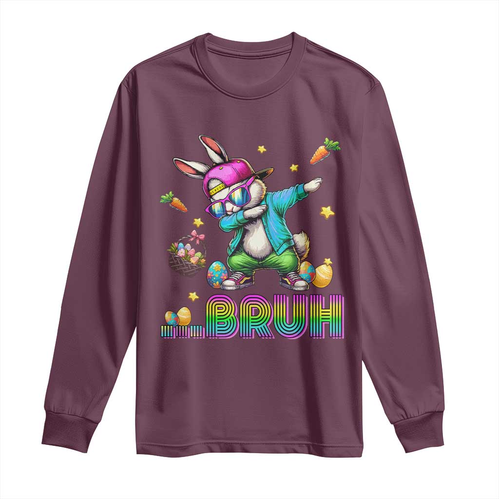 Bruh Dab Bunny Easter Long Sleeve Shirt Funny 80s Retro Vintage Party Cool Rabbit TS10 Maroon Print Your Wear