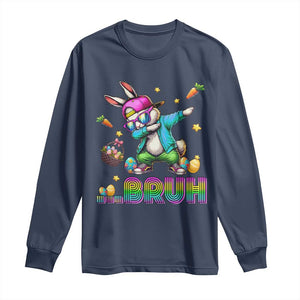 Bruh Dab Bunny Easter Long Sleeve Shirt Funny 80s Retro Vintage Party Cool Rabbit TS10 Navy Print Your Wear