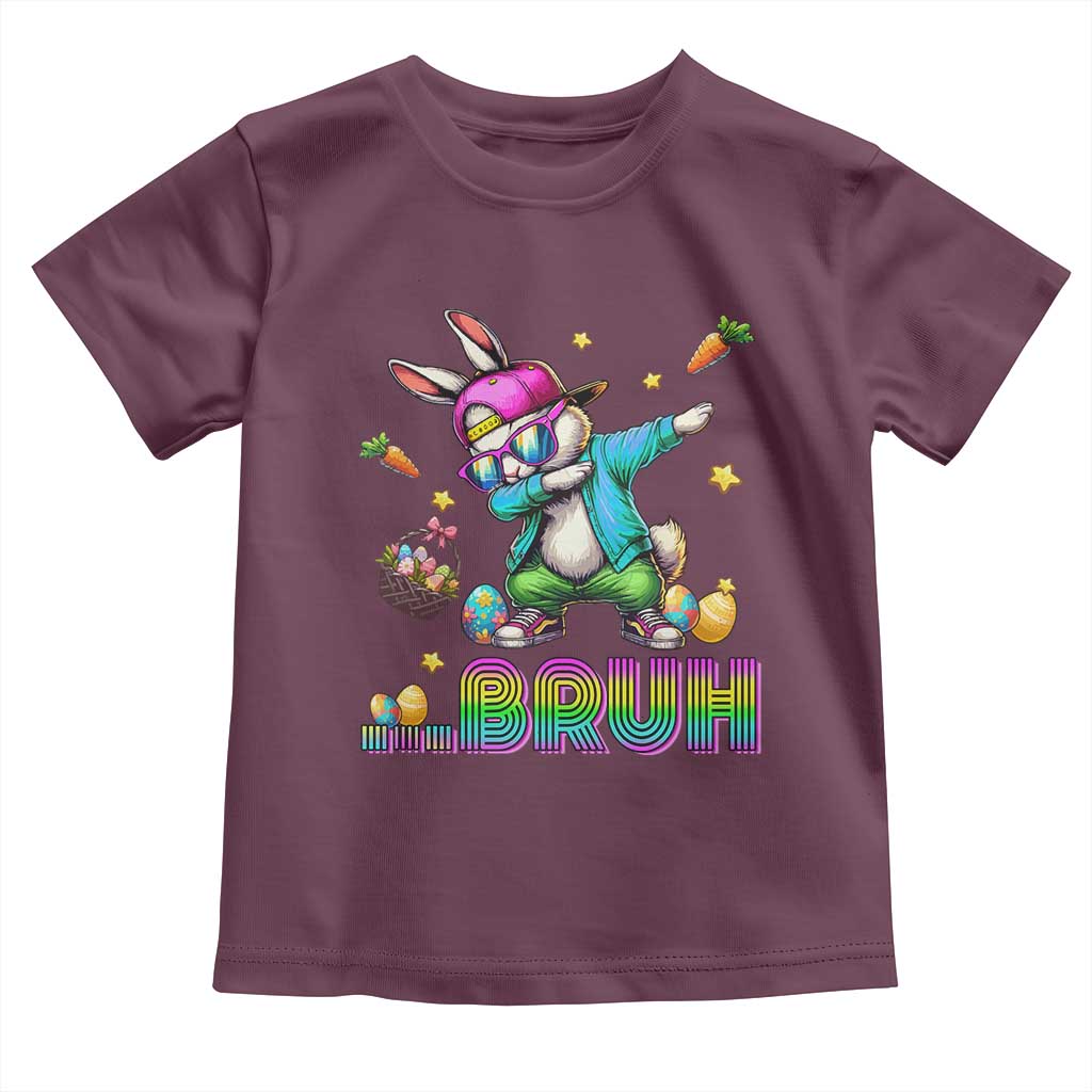 Bruh Dab Bunny Easter Toddler T Shirt Funny 80s Retro Vintage Party Cool Rabbit TS10 Maroon Print Your Wear