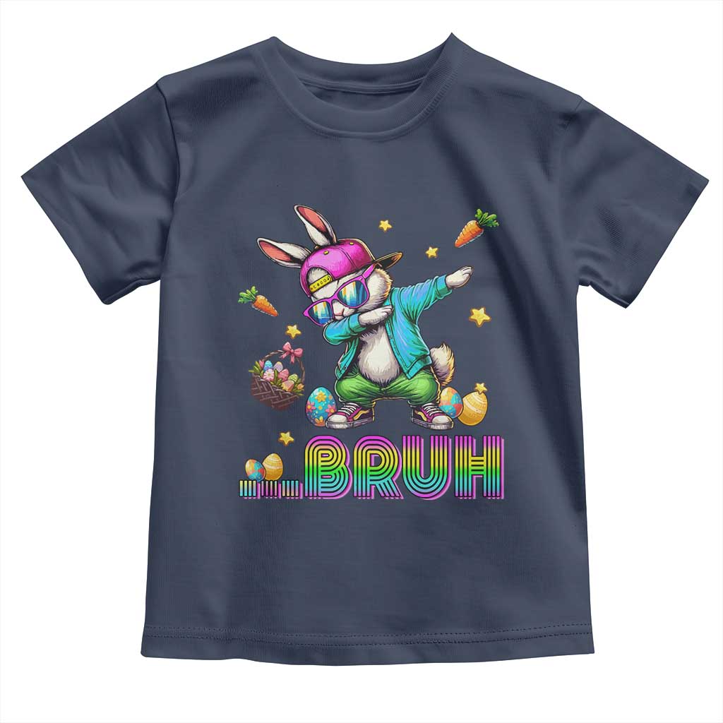 Bruh Dab Bunny Easter Toddler T Shirt Funny 80s Retro Vintage Party Cool Rabbit TS10 Navy Print Your Wear
