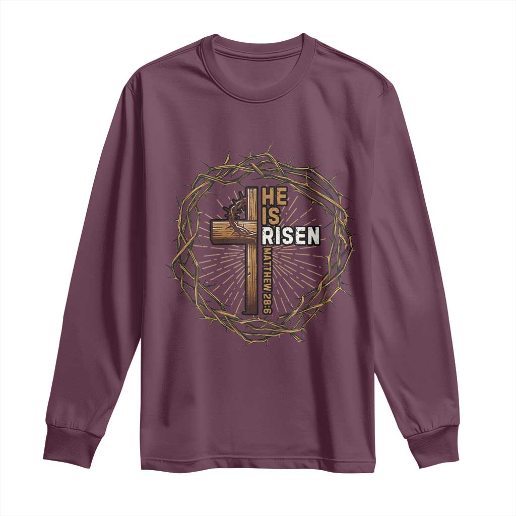 Easter Cross He is Risen Long Sleeve Shirt Jesus Christian Crown Of Thorns TS10 Maroon Print Your Wear