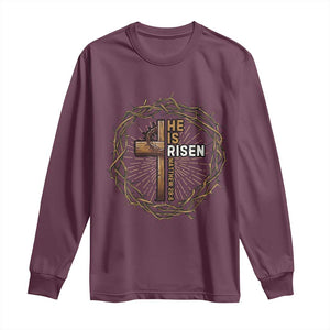Easter Cross He is Risen Long Sleeve Shirt Jesus Christian Crown Of Thorns TS10 Maroon Print Your Wear