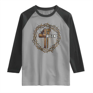 Easter Cross He is Risen Raglan Shirt Jesus Christian Crown Of Thorns TS10 Sport Gray Black Print Your Wear