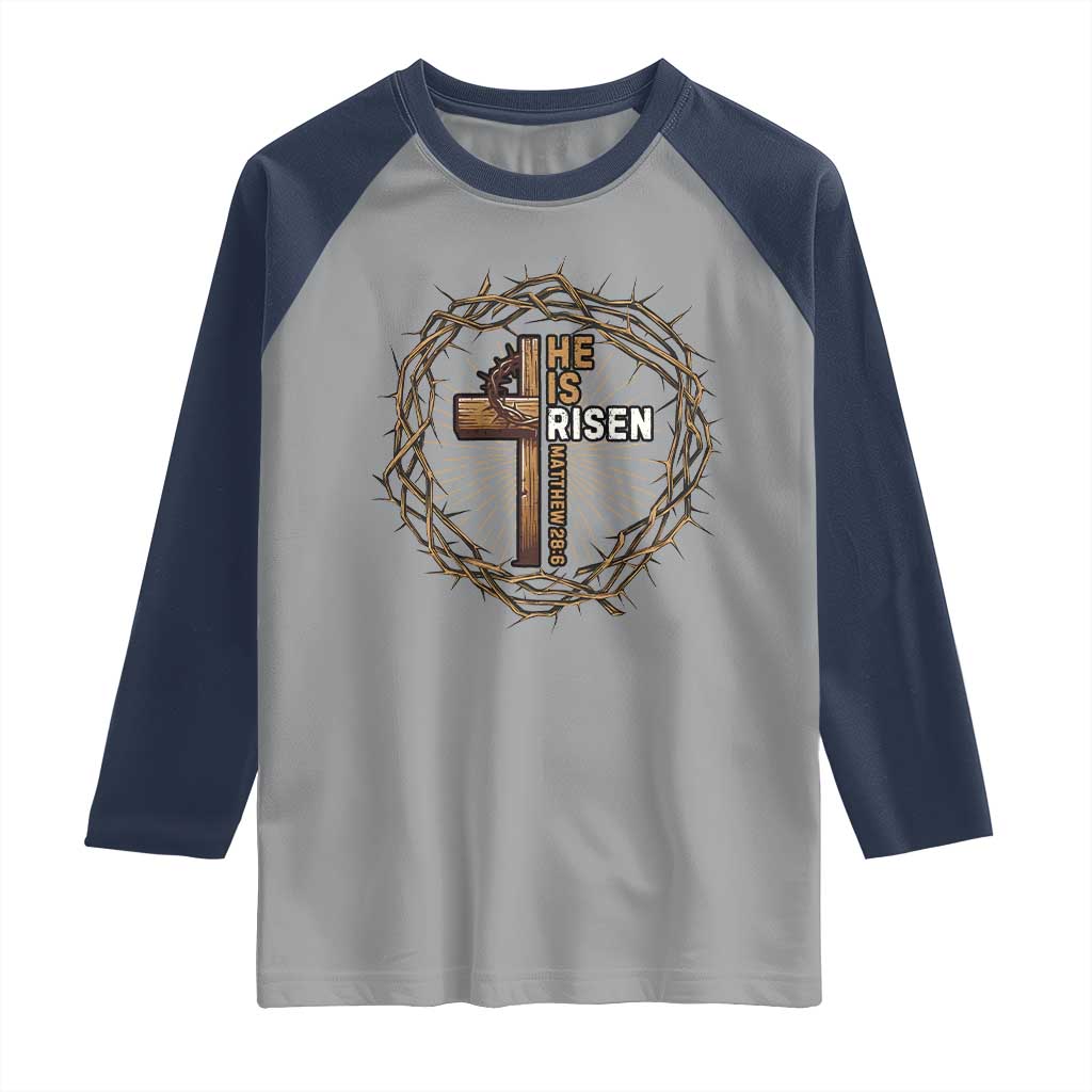 Easter Cross He is Risen Raglan Shirt Jesus Christian Crown Of Thorns TS10 Sport Gray Navy Print Your Wear