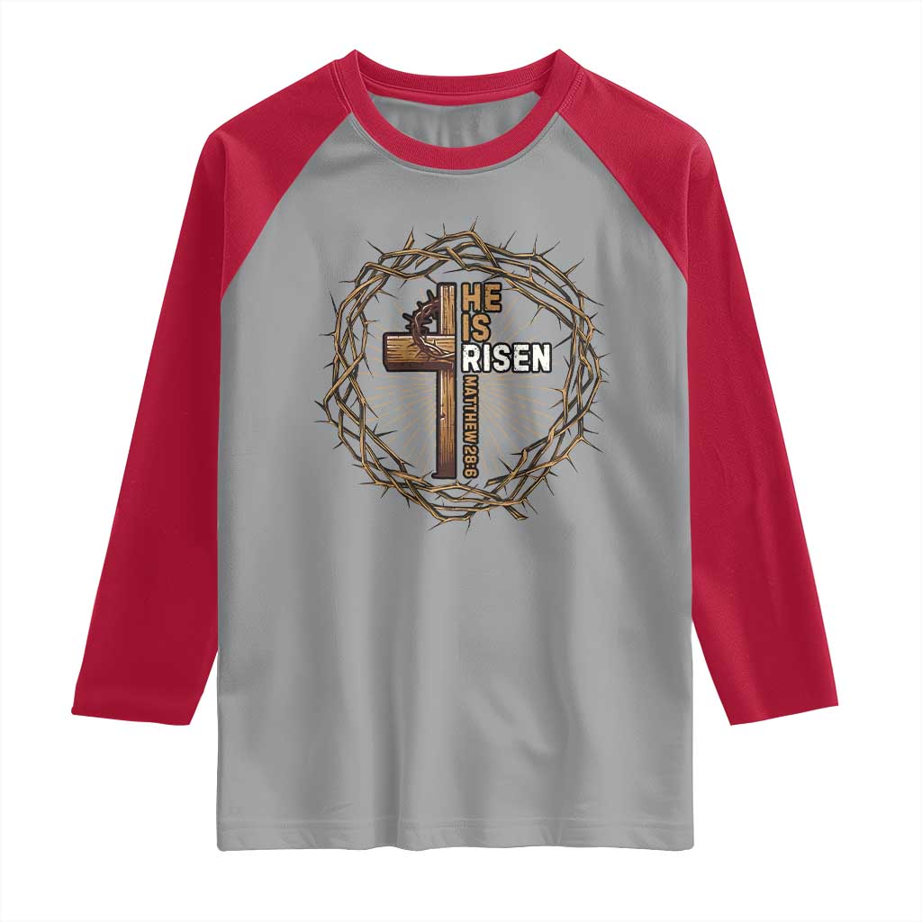 Easter Cross He is Risen Raglan Shirt Jesus Christian Crown Of Thorns TS10 Sport Gray Red Print Your Wear