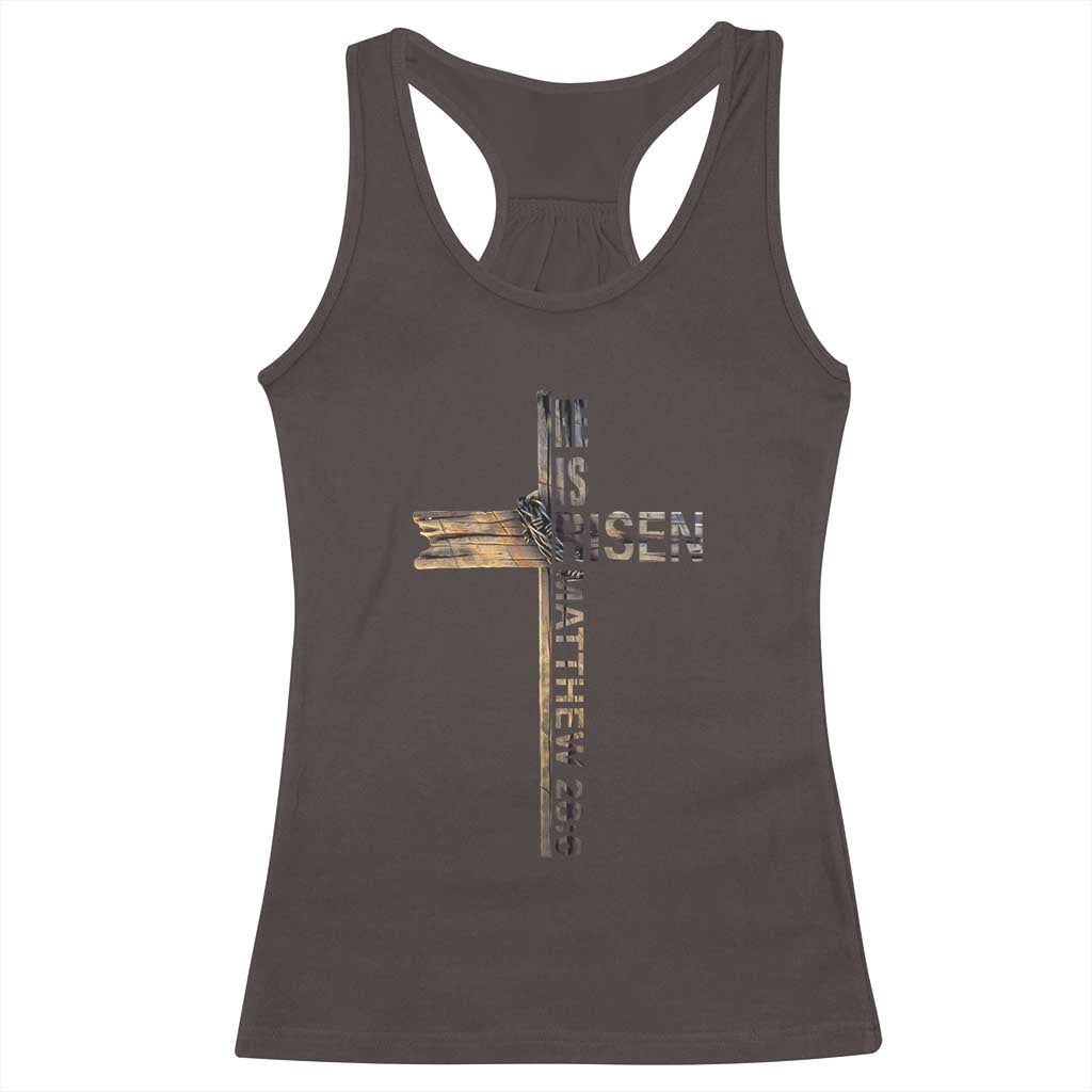 He is Risen Racerback Tank Top Religious Easter Cross Jesus Christian TS10 Dark Chocolate Print Your Wear