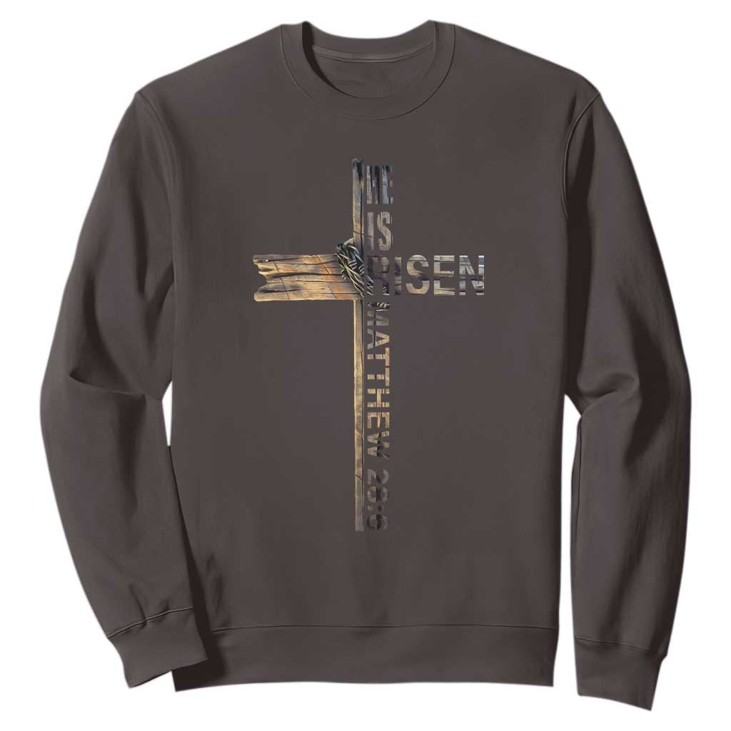 He is Risen Sweatshirt Religious Easter Cross Jesus Christian TS10 Dark Chocolate Print Your Wear